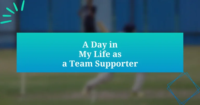 A Day in My Life as a Team Supporter