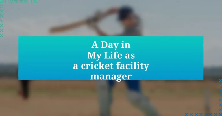 A Day in My Life as a cricket facility manager