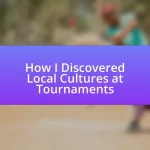 How I Discovered Local Cultures at Tournaments