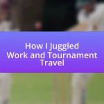 How I Juggled Work and Tournament Travel