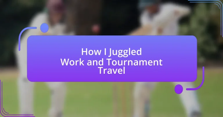 How I Juggled Work and Tournament Travel