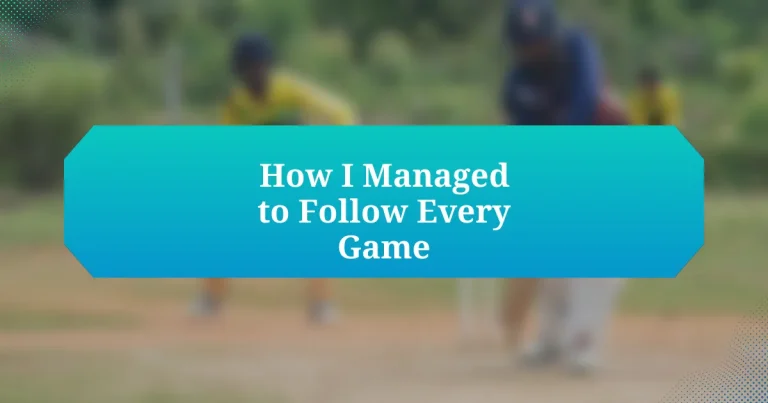 How I Managed to Follow Every Game