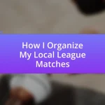 How I Organize My Local League Matches