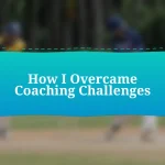 How I Overcame Coaching Challenges