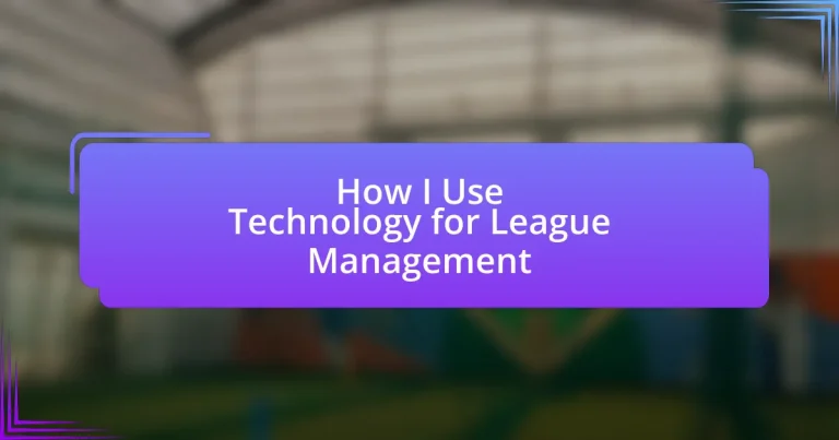 How I Use Technology for League Management