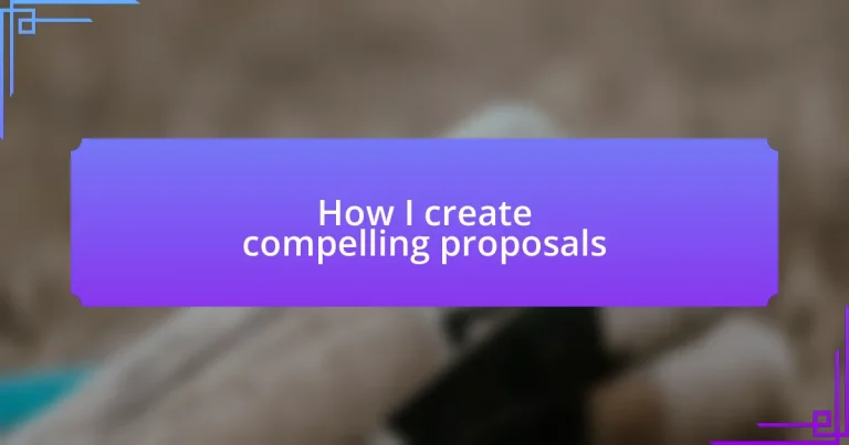 How I create compelling proposals