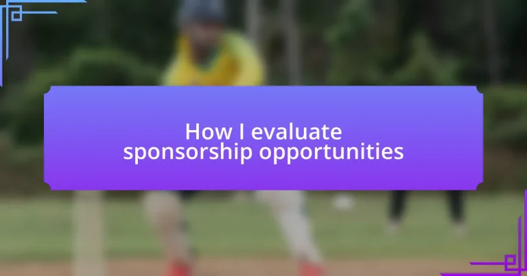 How I evaluate sponsorship opportunities