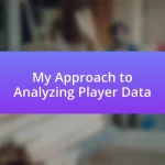 My Approach to Analyzing Player Data