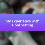 My Experience with Goal Setting