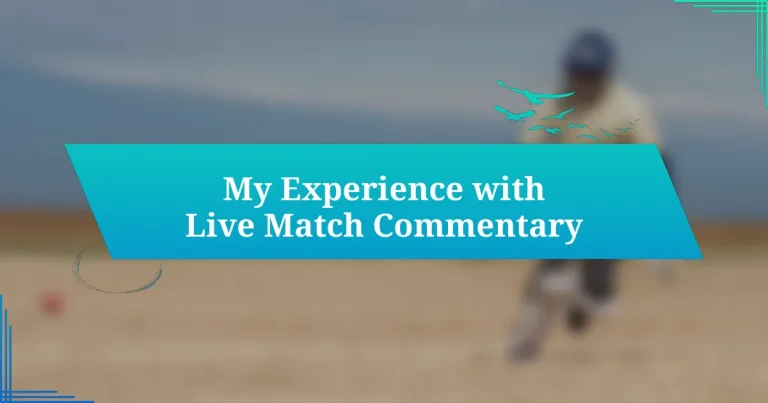 My Experience with Live Match Commentary