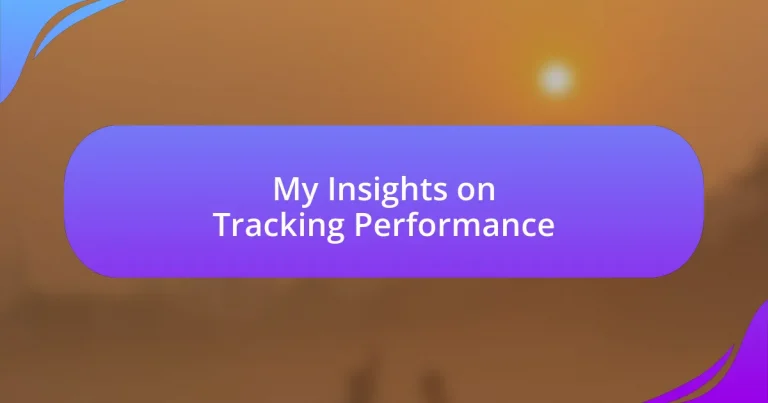 My Insights on Tracking Performance