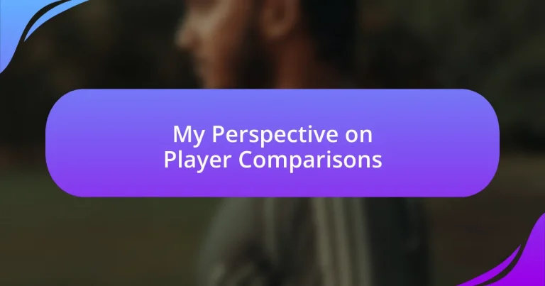 My Perspective on Player Comparisons