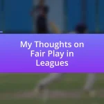 My Thoughts on Fair Play in Leagues