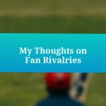 My Thoughts on Fan Rivalries