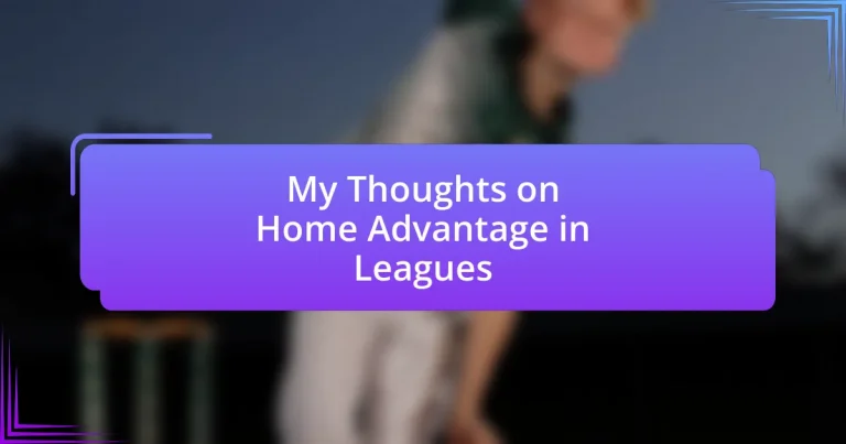 My Thoughts on Home Advantage in Leagues