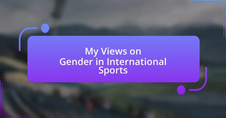 My Views on Gender in International Sports