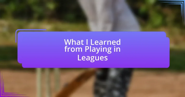 What I Learned from Playing in Leagues