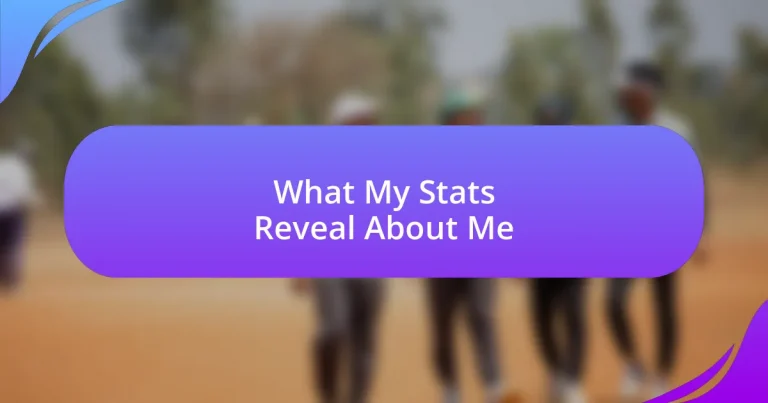 What My Stats Reveal About Me