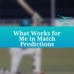 What Works for Me in Match Predictions