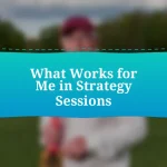 What Works for Me in Strategy Sessions