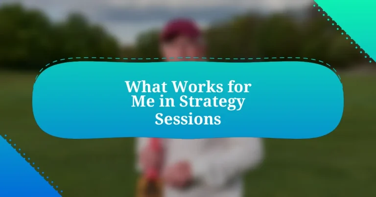 What Works for Me in Strategy Sessions