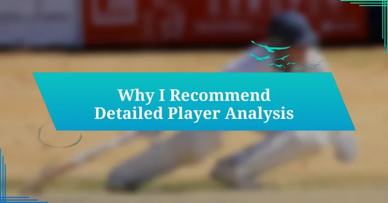 Why I Recommend Detailed Player Analysis