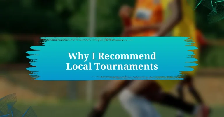 Why I Recommend Local Tournaments