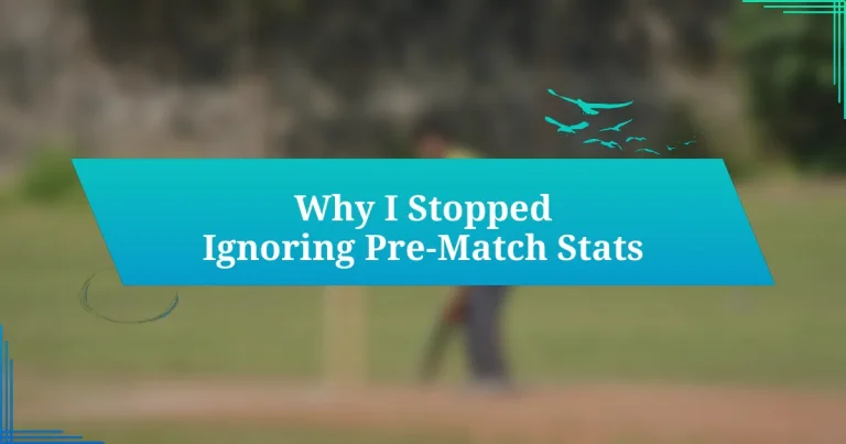 Why I Stopped Ignoring Pre-Match Stats