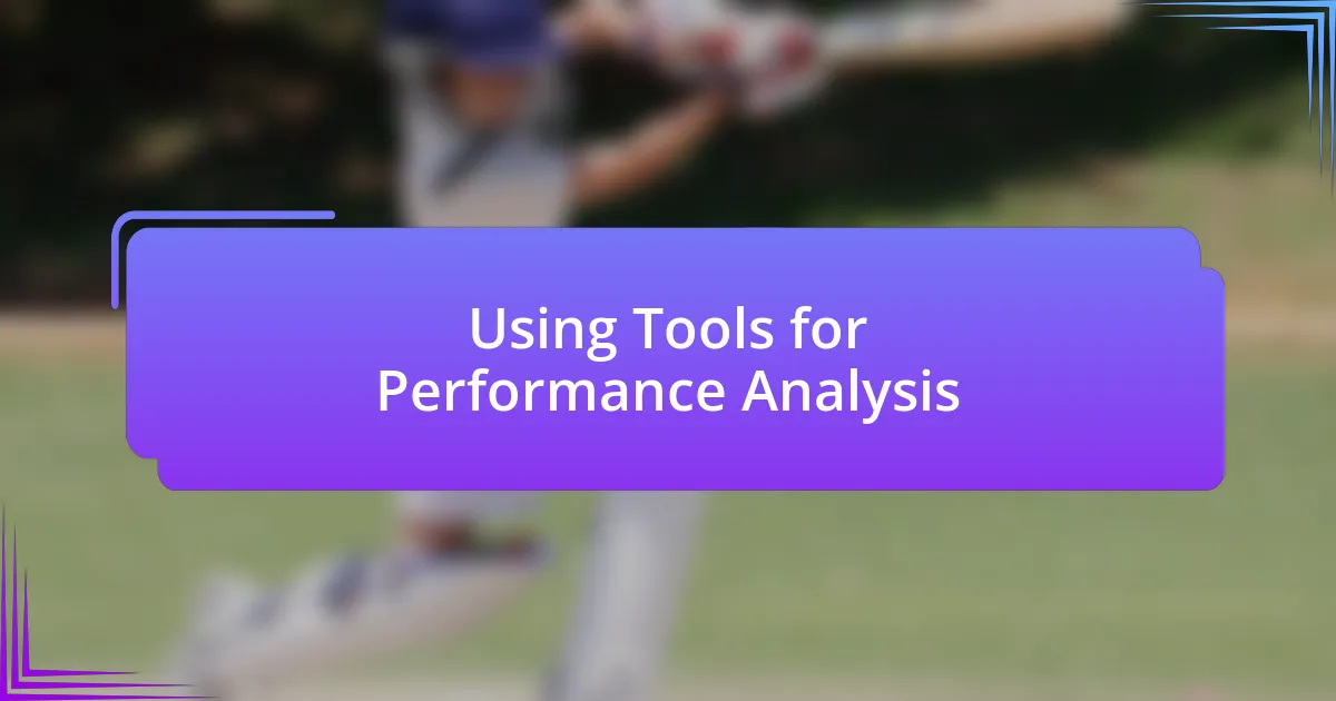 Using Tools for Performance Analysis