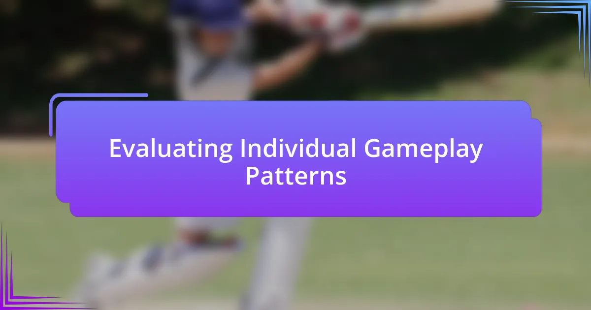 Evaluating Individual Gameplay Patterns