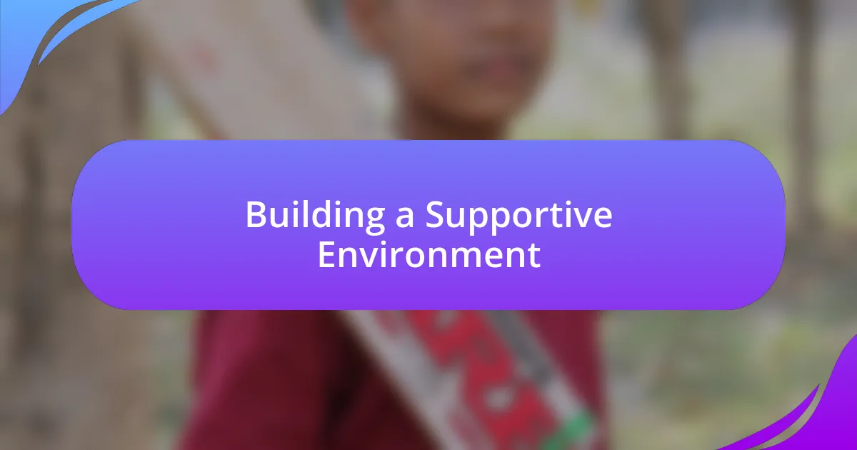 Building a Supportive Environment