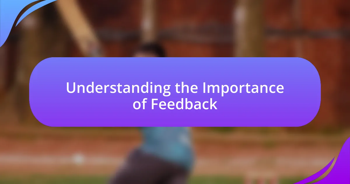 Understanding the Importance of Feedback