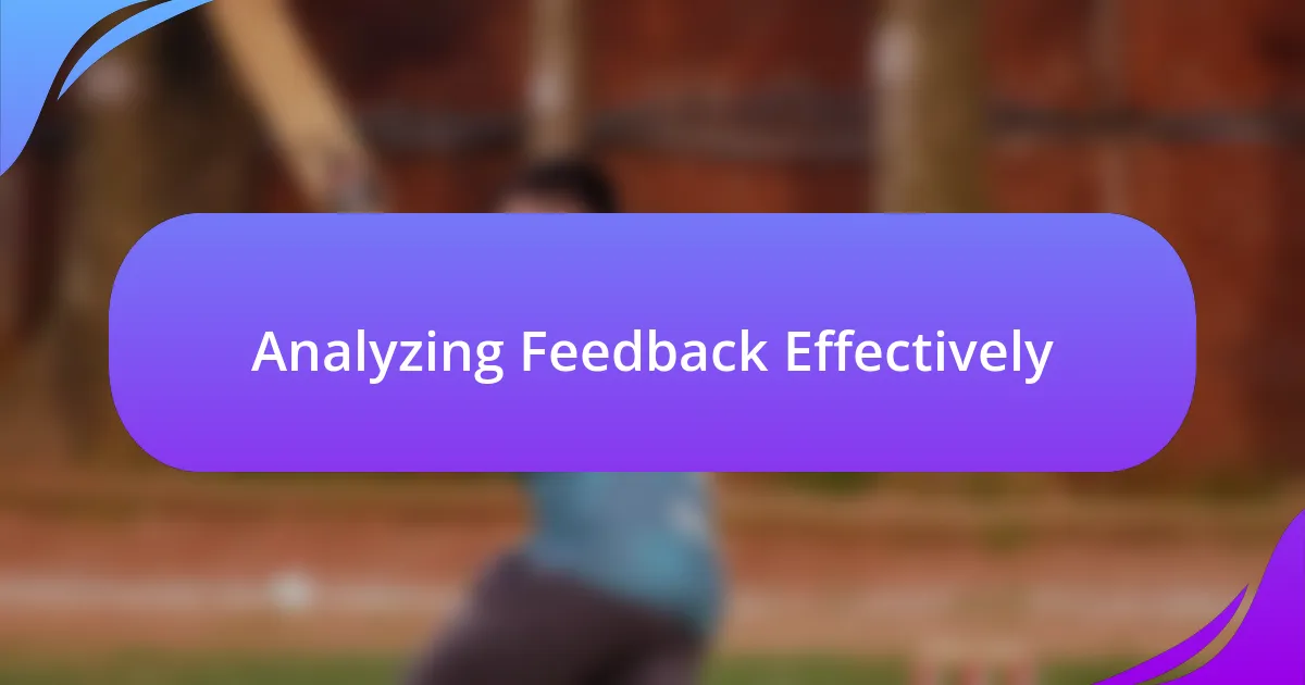 Analyzing Feedback Effectively