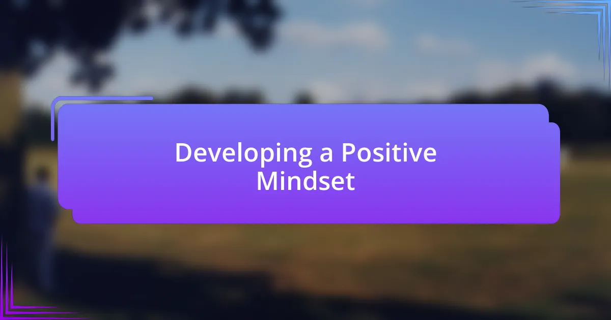 Developing a Positive Mindset