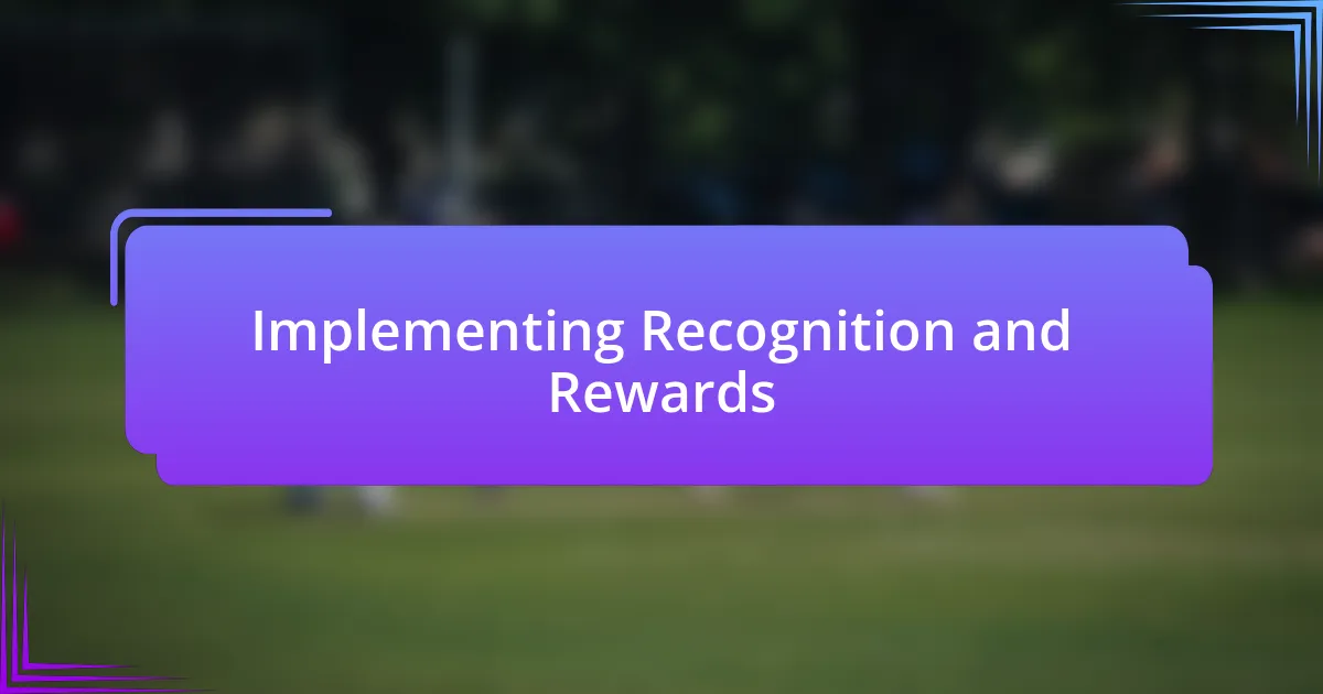 Implementing Recognition and Rewards