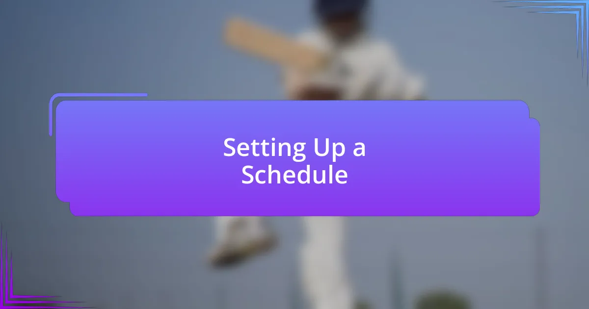 Setting Up a Schedule