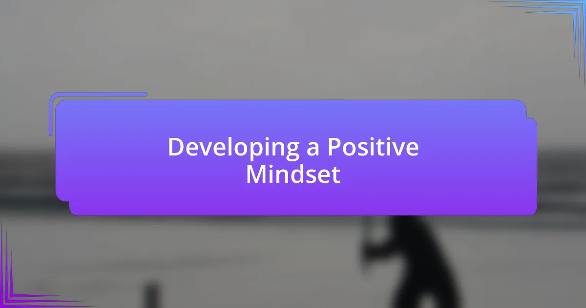 Developing a Positive Mindset