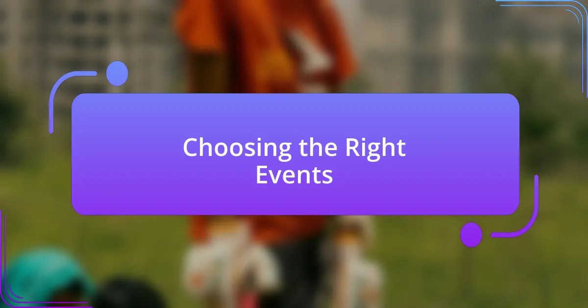 Choosing the Right Events