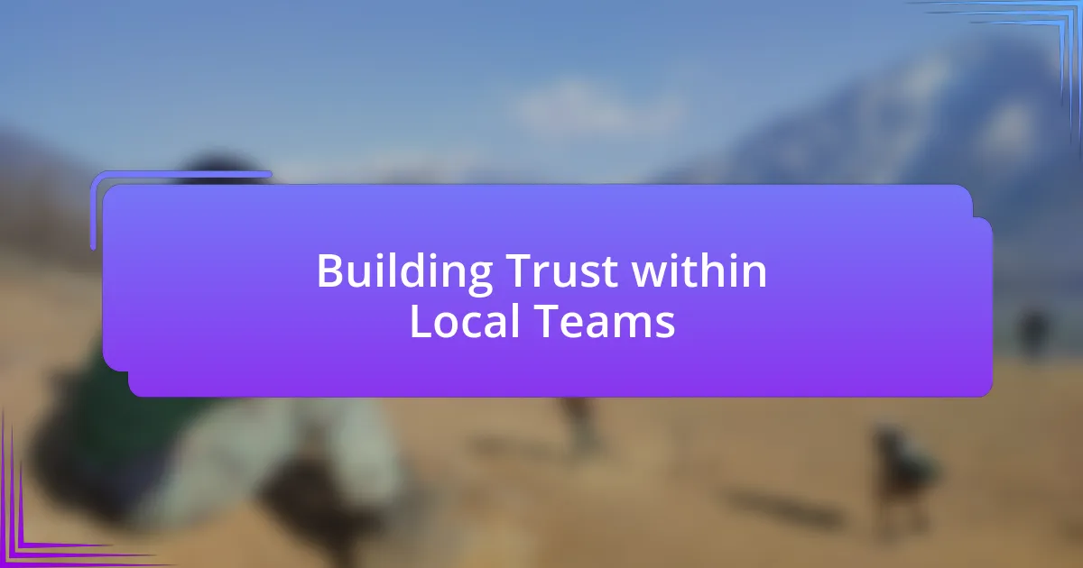 Building Trust within Local Teams