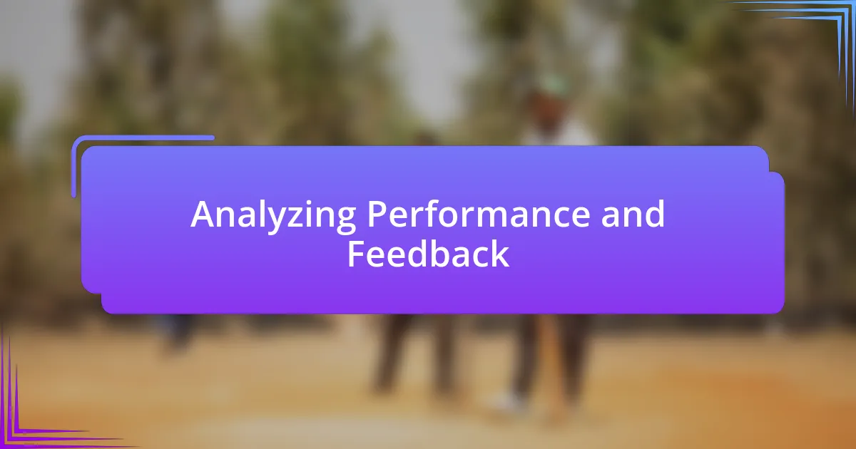 Analyzing Performance and Feedback