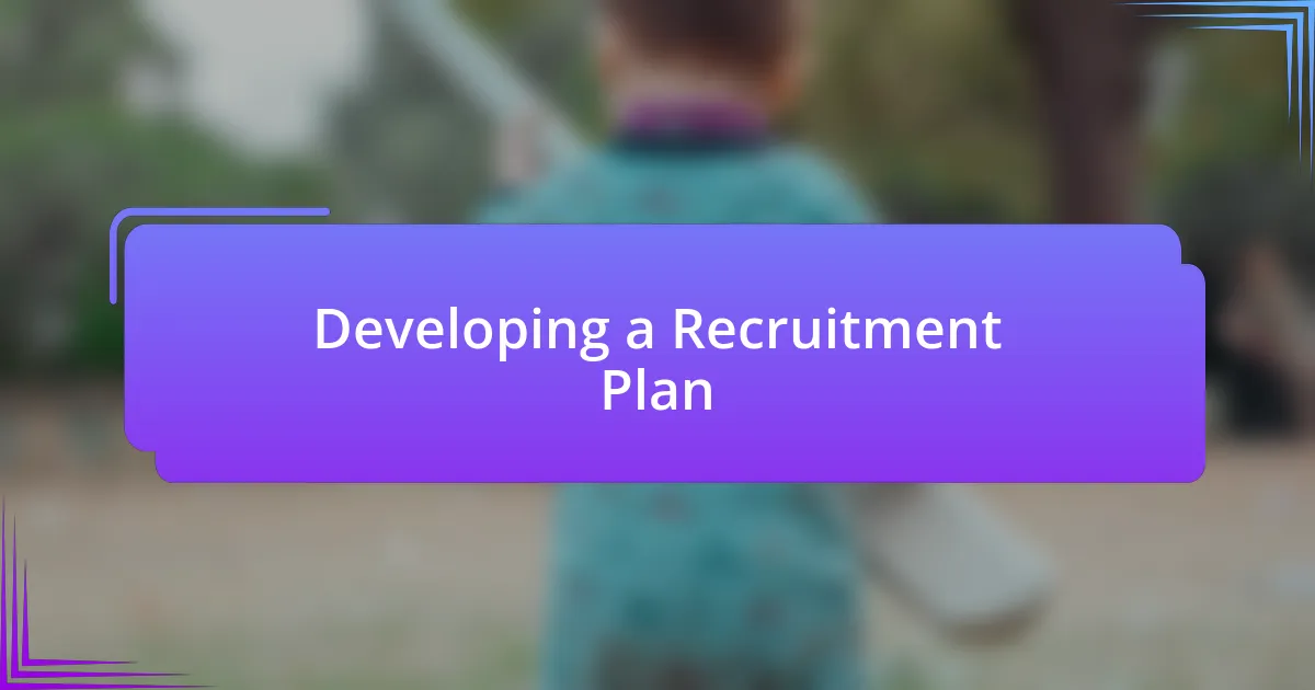 Developing a Recruitment Plan