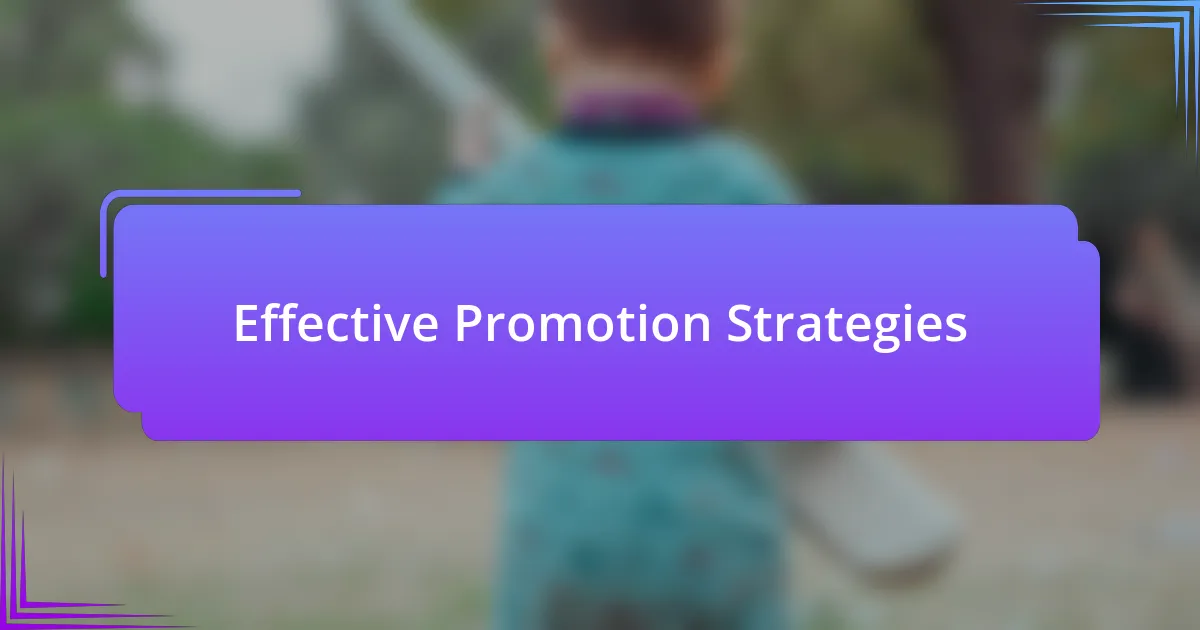 Effective Promotion Strategies