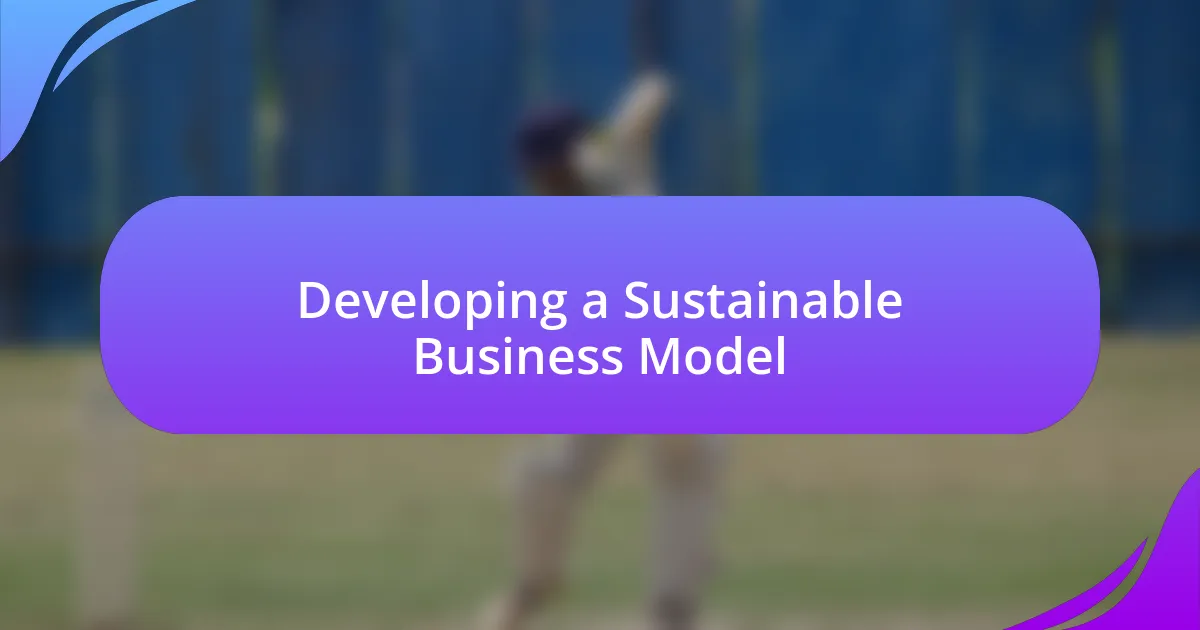 Developing a Sustainable Business Model