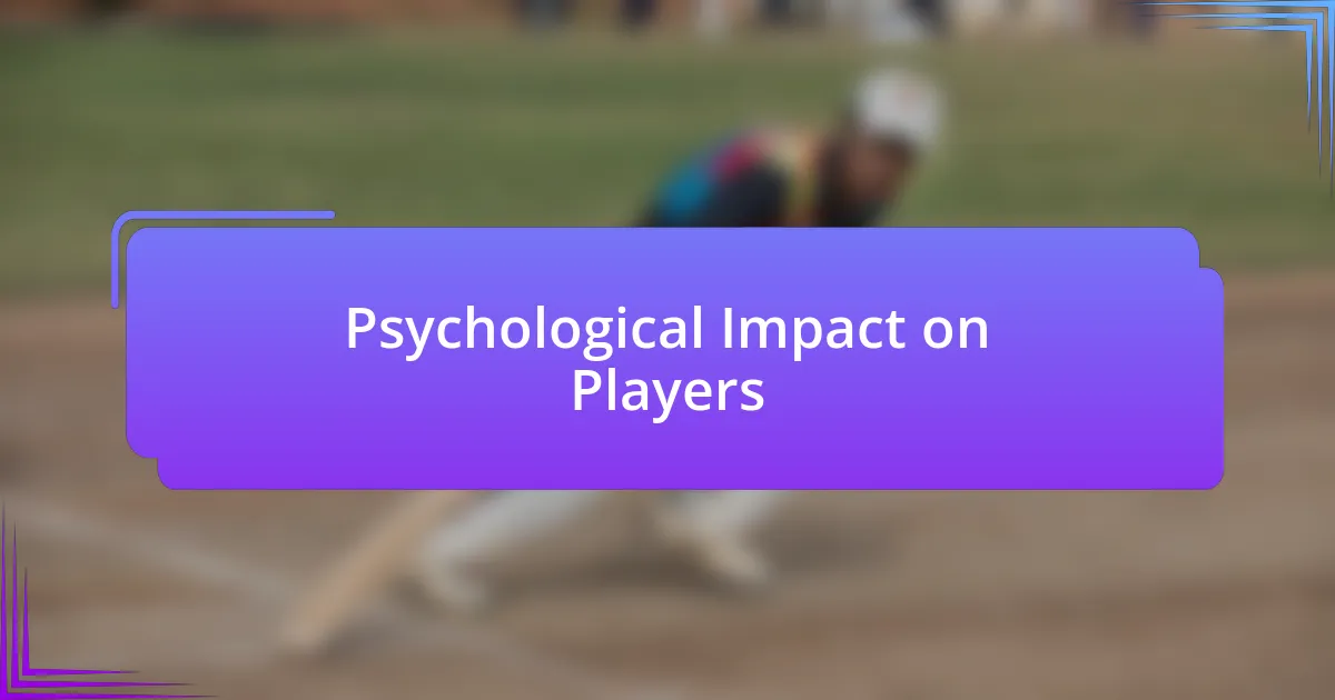 Psychological Impact on Players