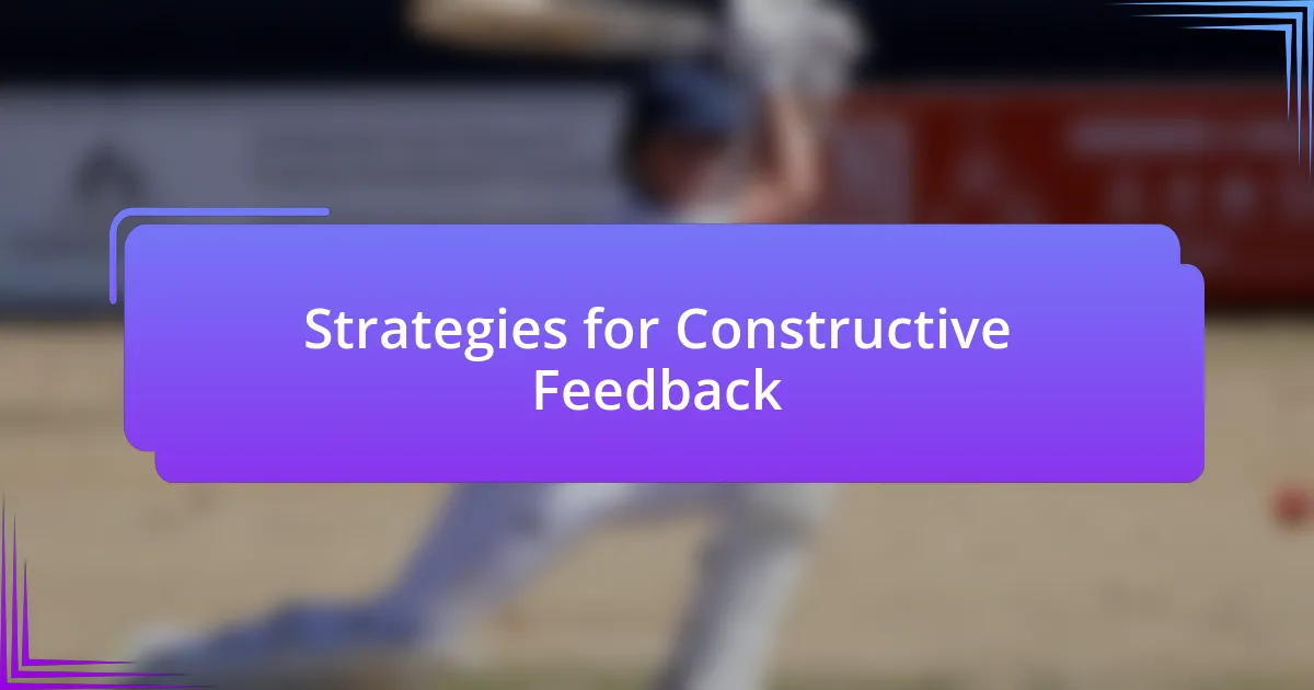 Strategies for Constructive Feedback