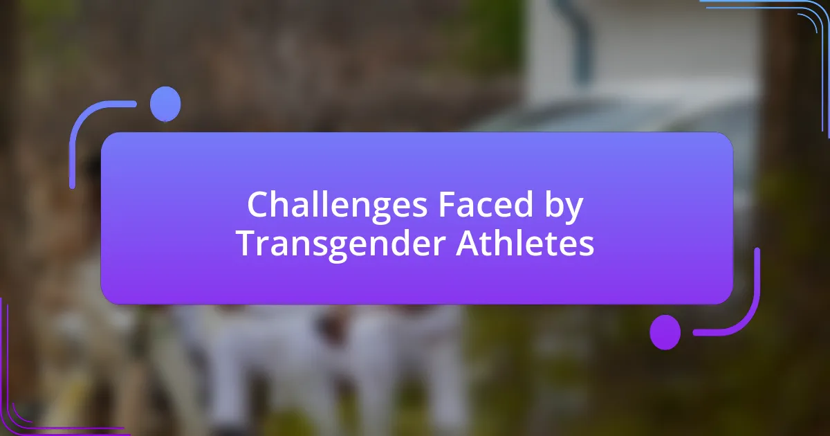 Challenges Faced by Transgender Athletes