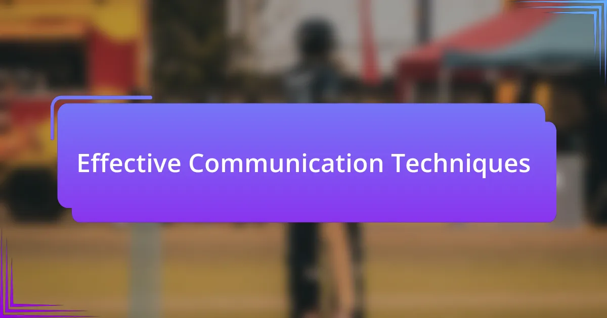 Effective Communication Techniques