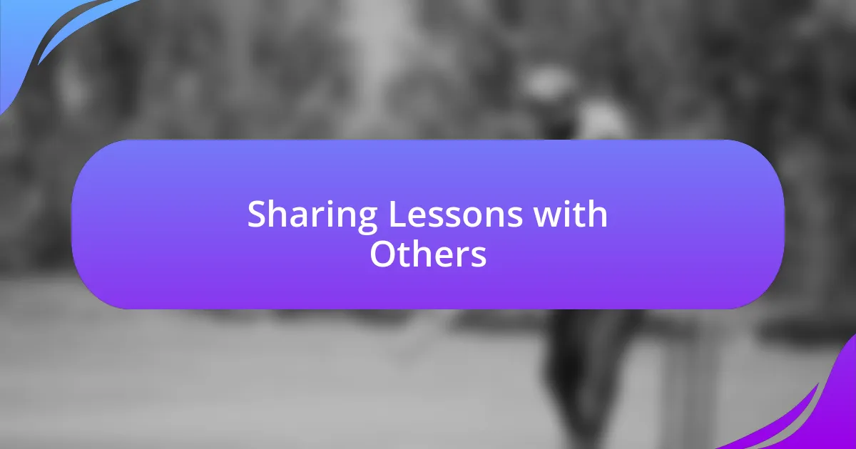 Sharing Lessons with Others