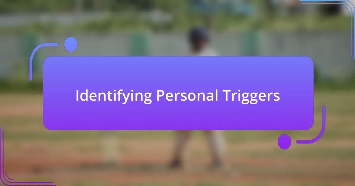 Identifying Personal Triggers