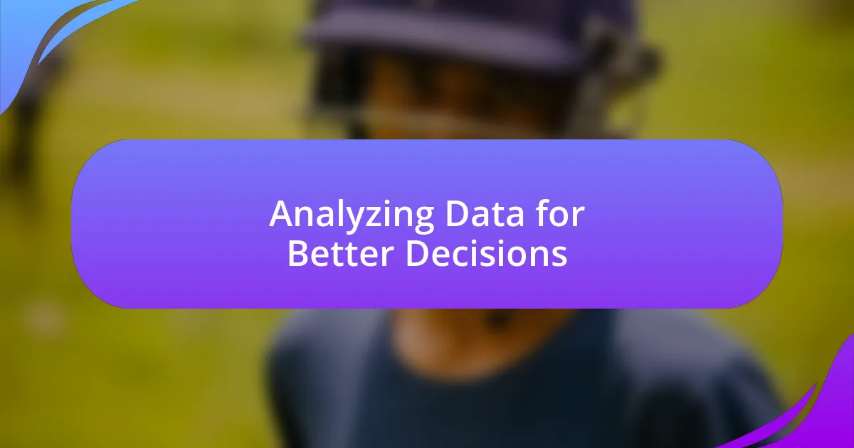 Analyzing Data for Better Decisions